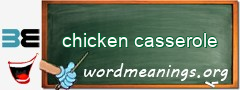 WordMeaning blackboard for chicken casserole